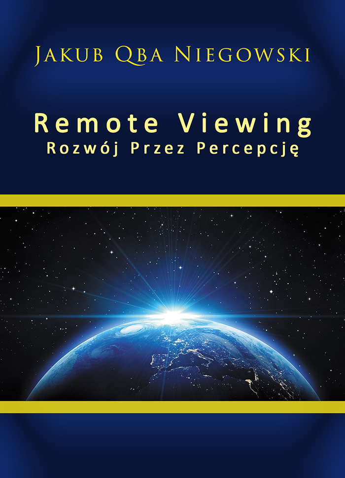 Remote Viewing - Rozwój Przez Percepcję